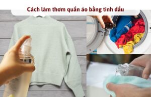 Cách làm thơm quần áo bằng tinh dầu - Tinh dầu làm thơm quần áo